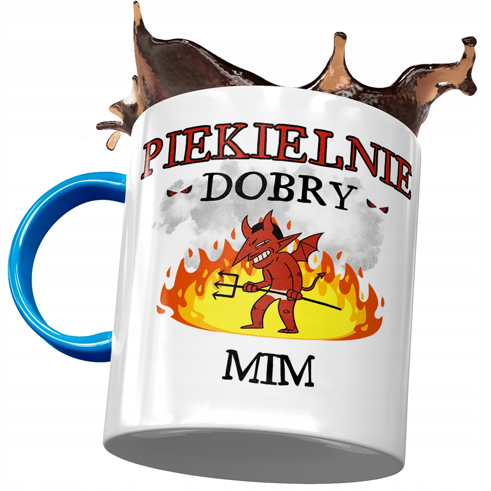 Kubek Błękitny Dla Mima Piekielnie Dobry Z Nadrukiem Ze Zdjęciem