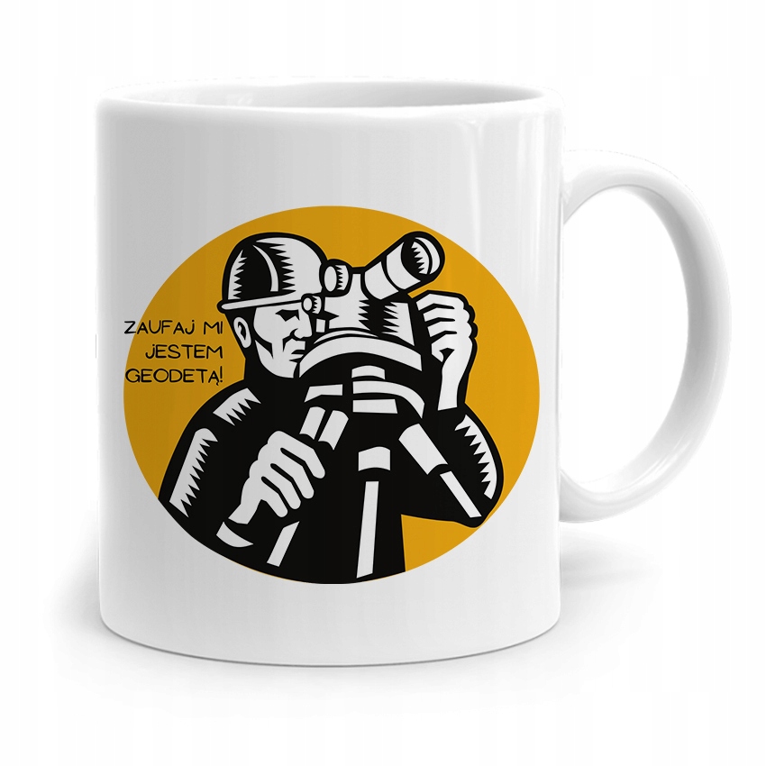 Kubek Prezent Dla Geodety Zaufaj Mi! Z Nadrukiem Ze Zdjęciem