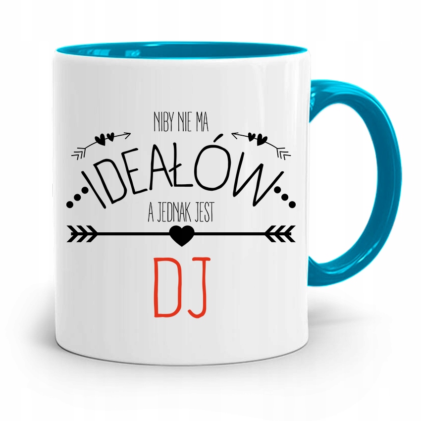 Dla Dja Muzyka Kubek Błękitny Niby Nie Ma Ideałów Z Nadrukiem Ze Zdjęciem