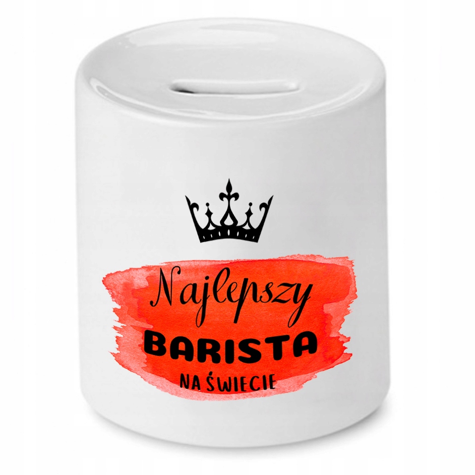 Dla Baristy Prezent Skarbonka Najlepszy Na Świecie Z Nadrukiem Ze Zdjęciem