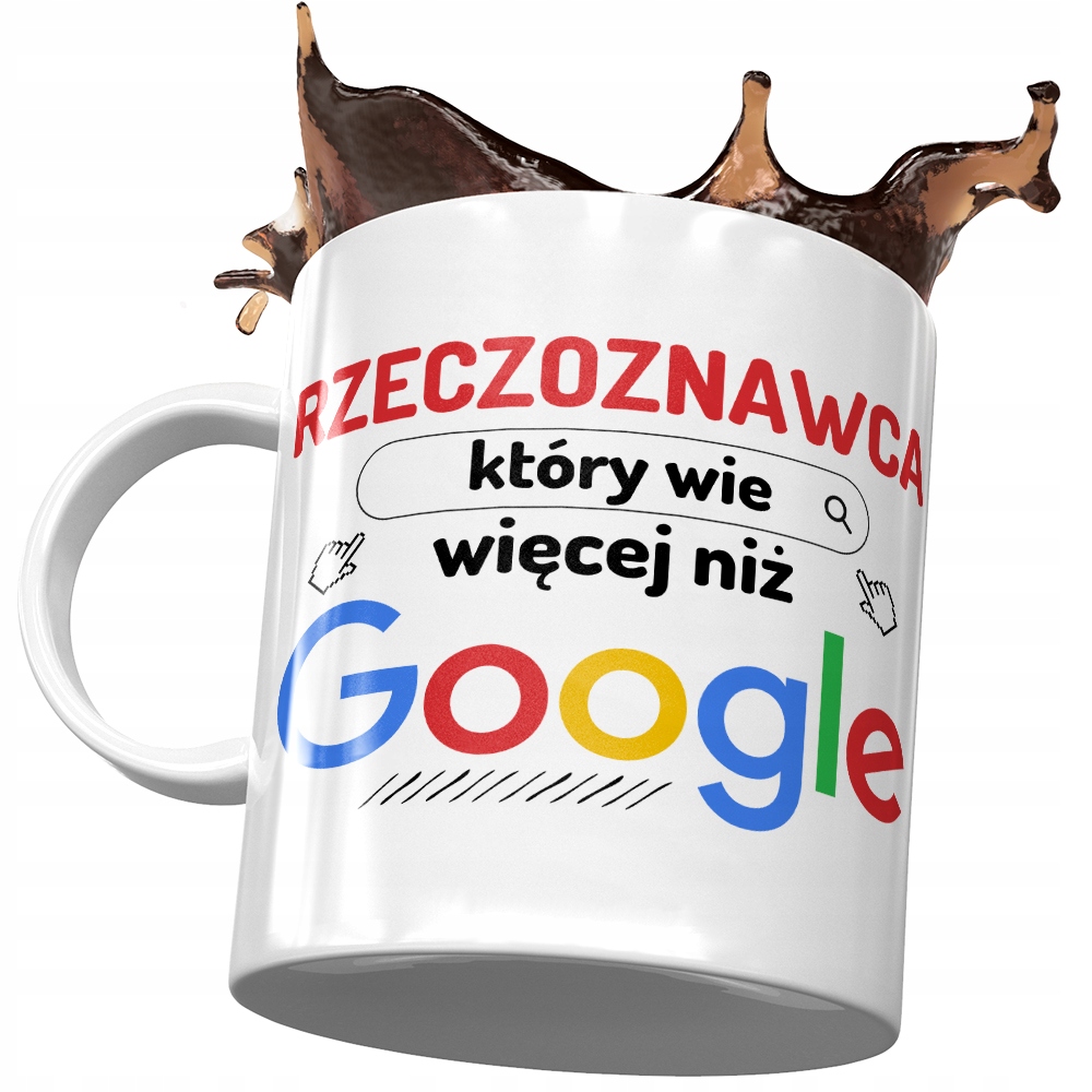 Kubek Dla Rzeczoznawcy Który Wie Więcej Niż Google Z Nadrukiem Ze Zdjęciem