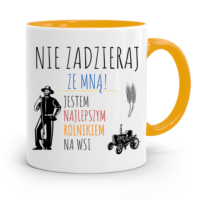 Dla Rolnika Kubek Zółty Nie Zadzieraj Ze Mną Z Nadrukiem Ze Zdjęciem