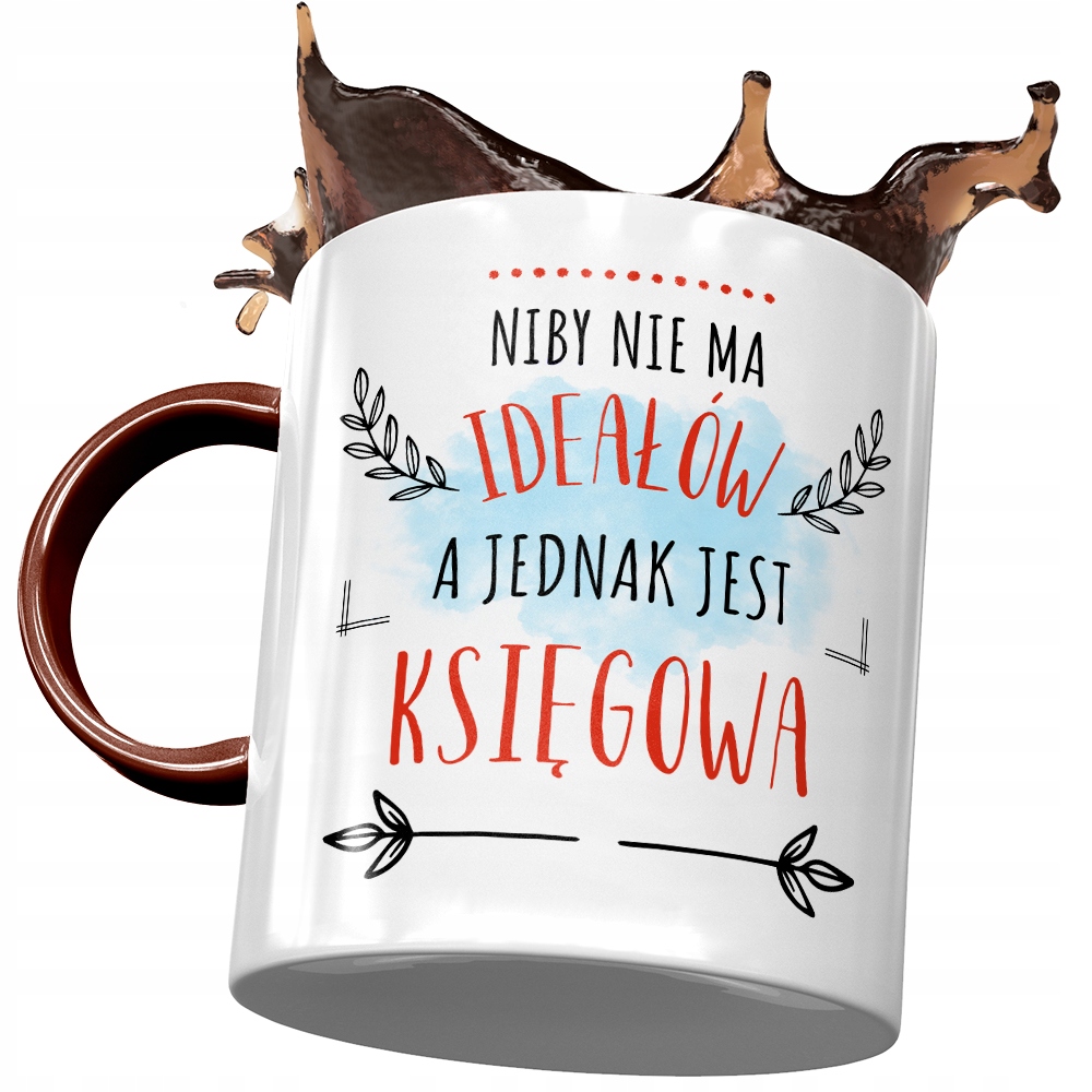 Kubek Bordowy Dla Księgowej Niby Nie Ma Ideałów Z Nadrukiem Ze Zdjęciem