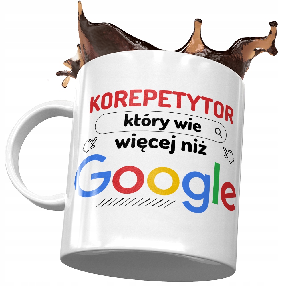 Kubek Dla Korepetytora Który Wie Więcej Niż Google Z Nadrukiem Ze Zdjęciem