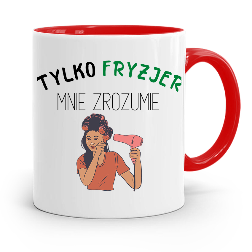 Kubek Czerwony Tylko Fryzjer Mnie Zrozumie Prezent Z Nadrukiem Ze Zdjęciem