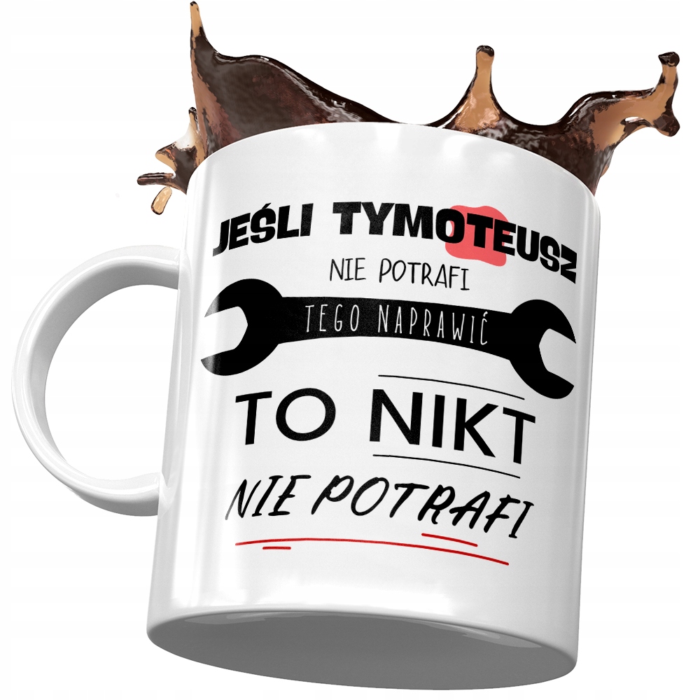 Kubek Dla Tymoteusza Kolegi Przyjaciela Prezent Z Nadrukiem Ze Zdjęciem