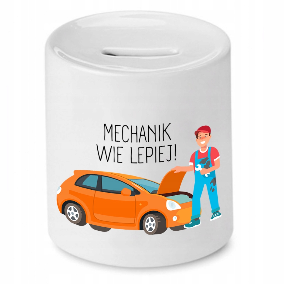 Skarbonka Dla Mechanika Mechanik Wie Lepiej Z Nadrukiem Ze Zdjęciem
