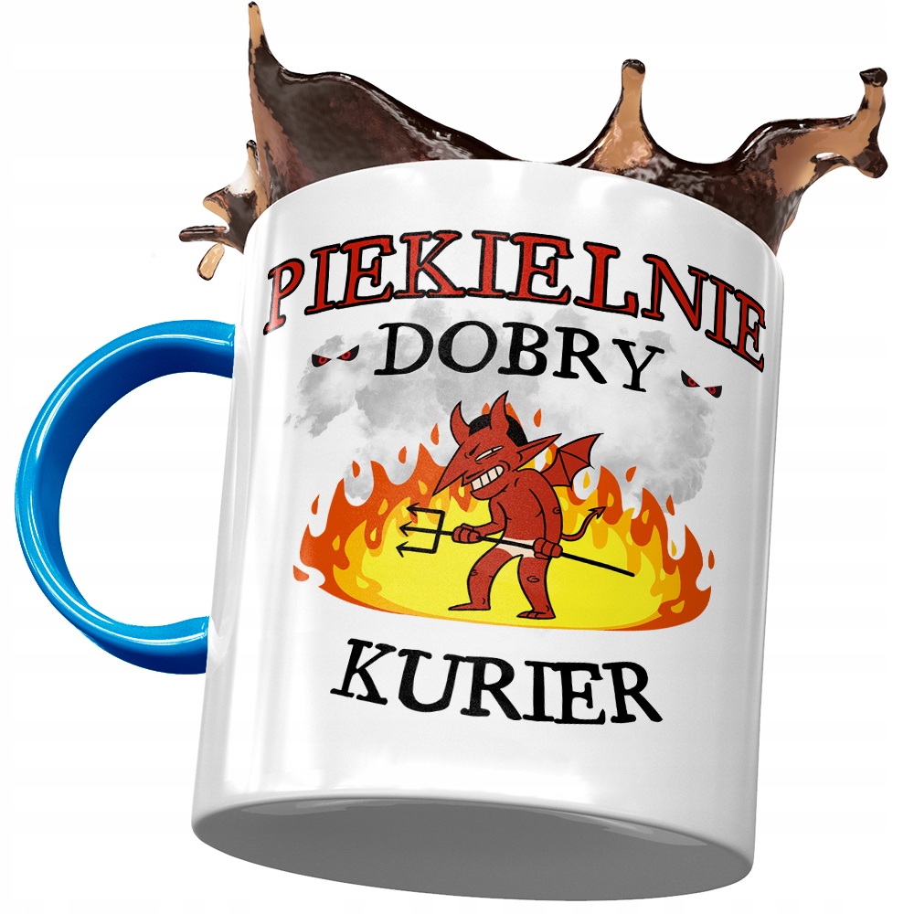 Kubek Błękitny Dla Kuriera Piekielnie Dobry Z Nadrukiem Ze Zdjęciem
