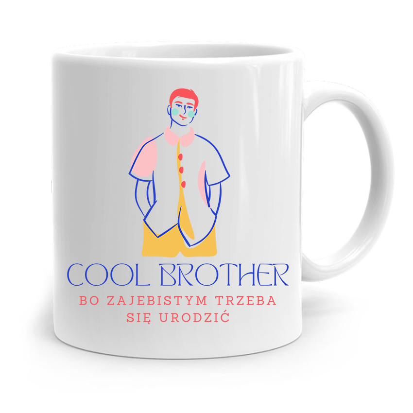 Kubek Prezent Dla Brata Dziecka Cool Brother Z Nadrukiem Ze Zdjęciem