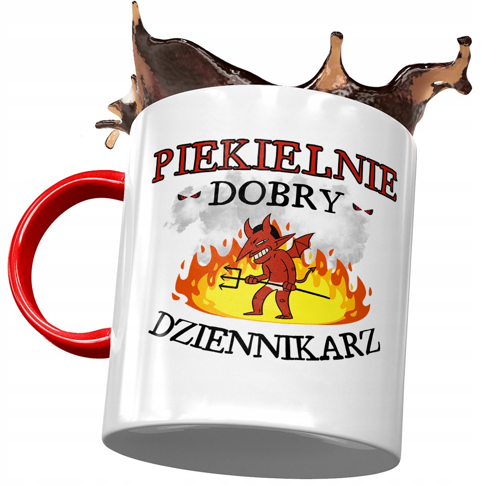 Kubek Czerwony Dla Dziennikarza Piekielnie Dobry Z Nadrukiem Ze Zdjęciem