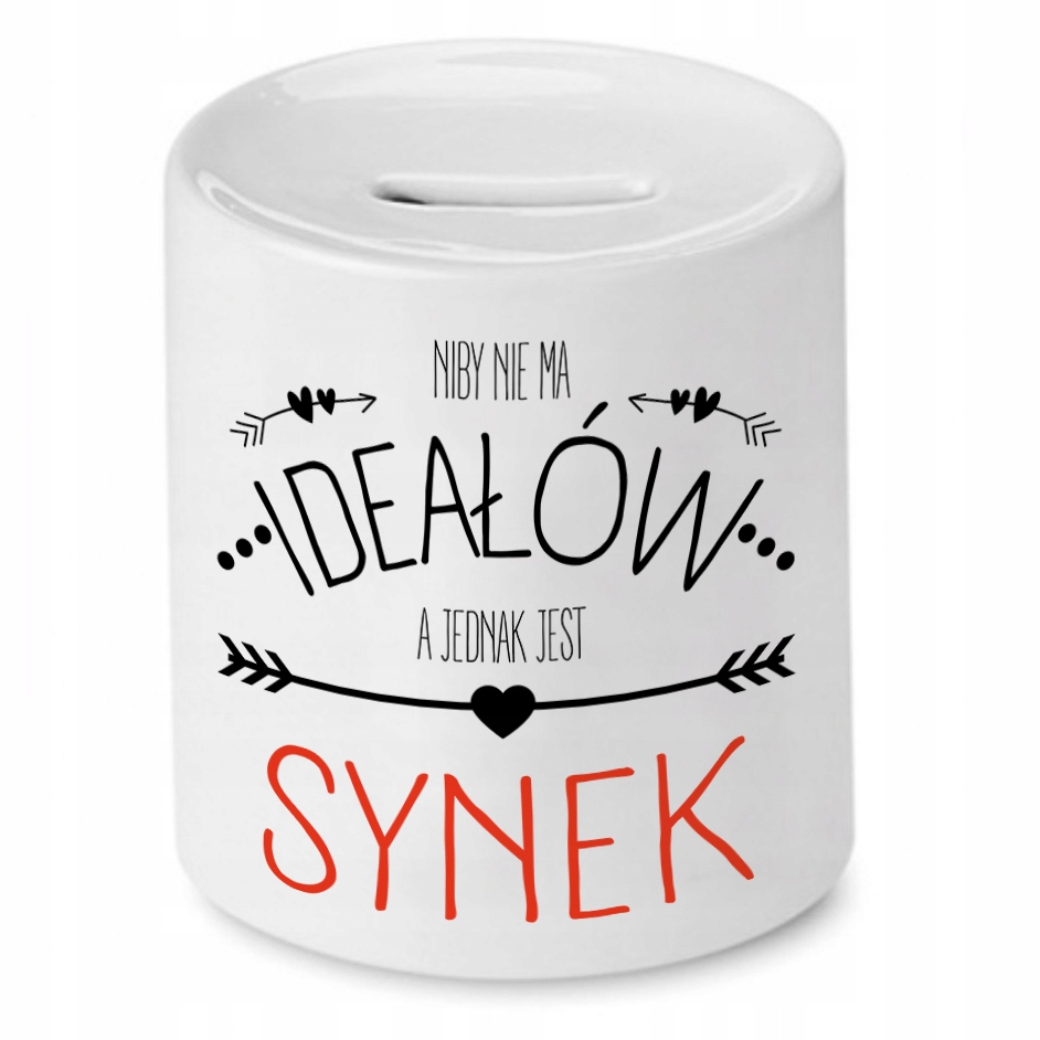 Skarbonka Dla Syna Niby Nie Ma Ideałów Prezent Z Nadrukiem Ze Zdjęciem