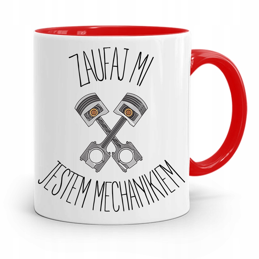 Kubek Czerwony Mechanika Zaufaj Jestem Mechanikiem Z Nadrukiem Ze Zdjęciem