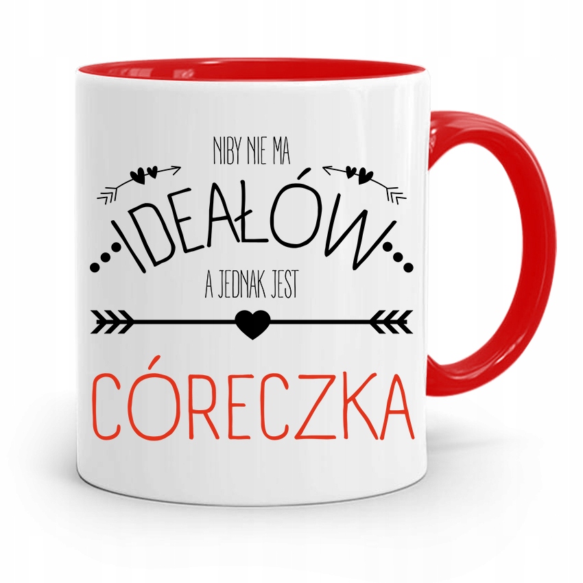 Kubek Czerwony Prezent Dla Córki Nie Ma Ideałów Z Nadrukiem Ze Zdjęciem