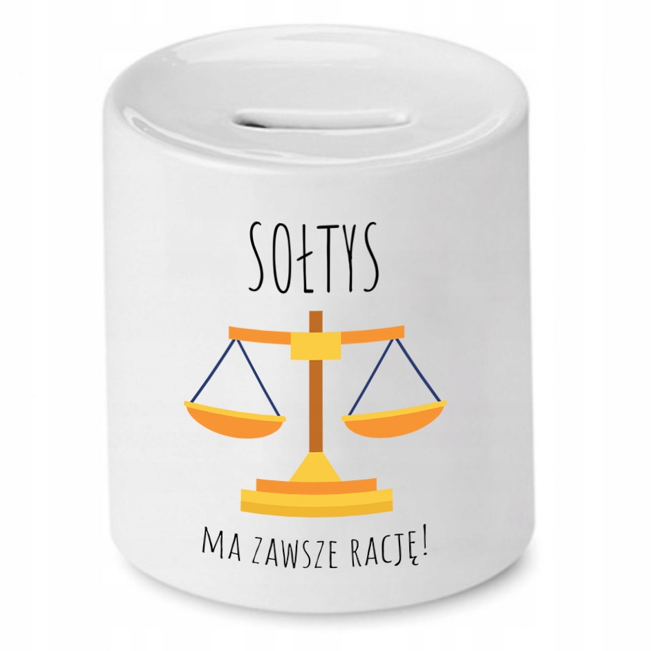 Skarbonka Prezent Dla Sołtysa Ma Zawsze Rację Z Nadrukiem Ze Zdjęciem