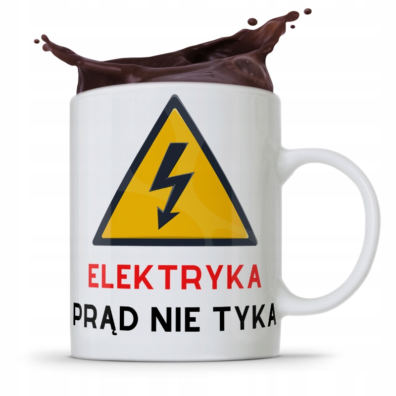 Kubek Prezent Dla Elektryka Elektryk Prąd Nie Tyka Z Nadrukiem Ze Zdjęciem