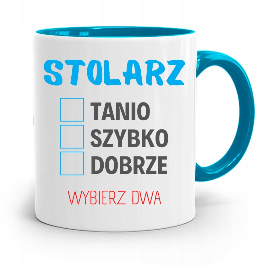 Kubek Błękitny Stolarza Tanio Szybko Dobrze Z Nadrukiem Ze Zdjęciem