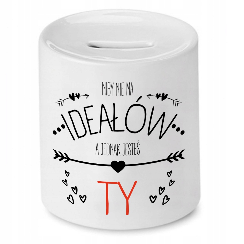 Skarbonka Dla Dziewczyny Niby Nie Ma Ideałów Z Nadrukiem Ze Zdjęciem