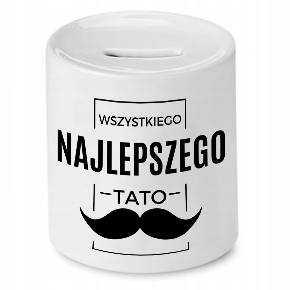 Skarbonka Dla Taty Wszytkiego Najlepszego Tato Z Nadrukiem Ze Zdjęciem