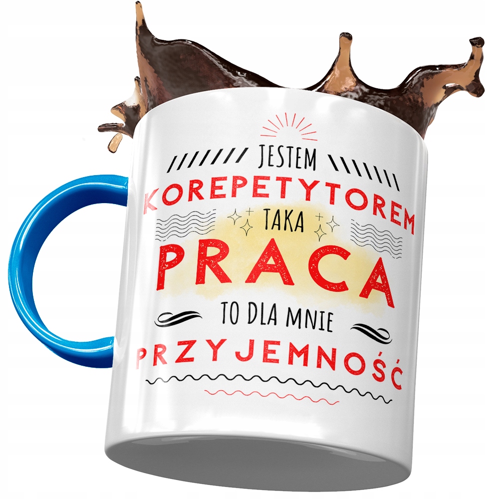 Kubek Błękitny Dla Korepetytora Taka Praca Prezent Z Nadrukiem Ze Zdjęciem