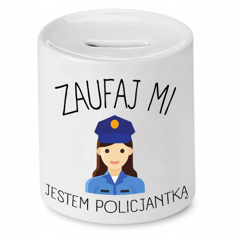 Skarbonka Dla Policjanta Jestem Policjantką Z Nadrukiem Ze Zdjęciem
