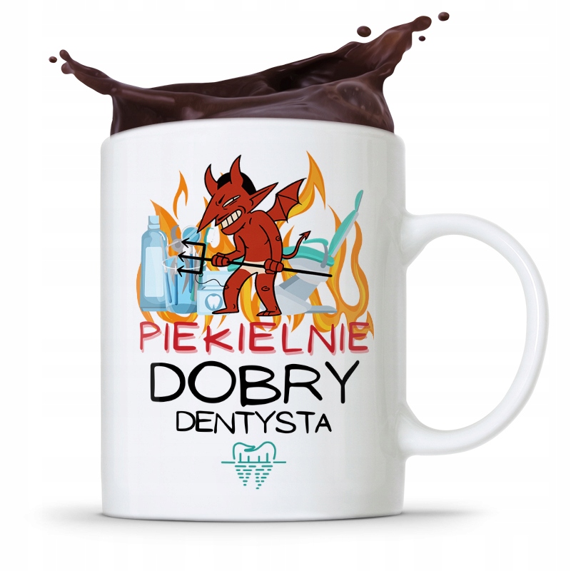 Kubek Prezent Dla Dentysty Piekielnie Dobry Z Nadrukiem Ze Zdjęciem
