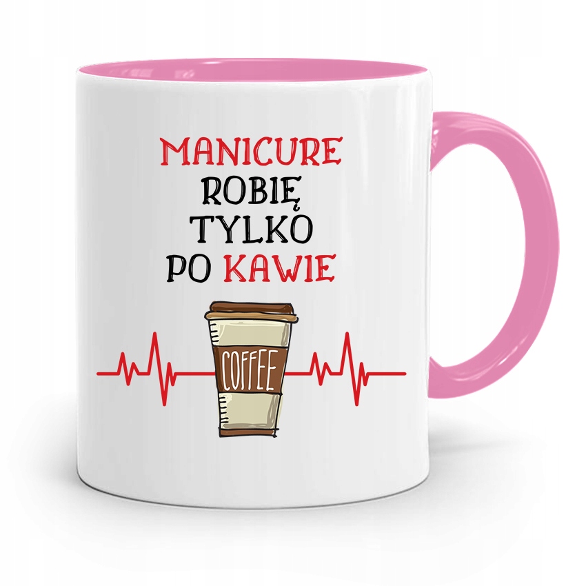 Kubek Różowy Dla Kosmetyczki Tylko Po Kawie Z Nadrukiem Ze Zdjęciem