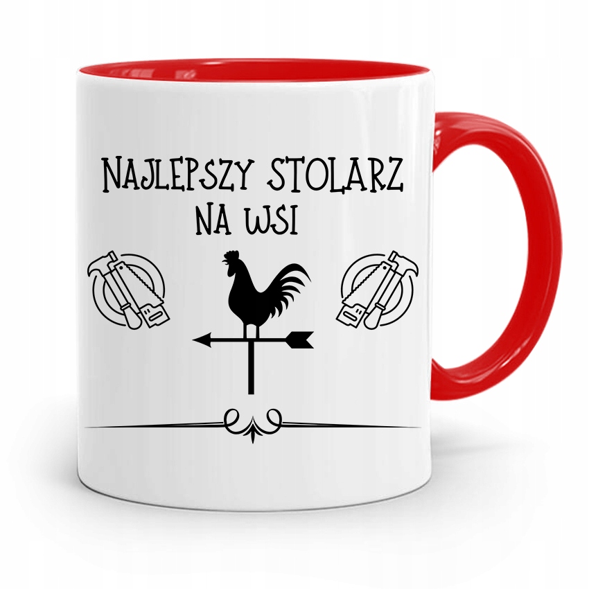 Kubek Czerwony Stolarza Najlepszy Stolarz Na Wsi Z Nadrukiem Ze Zdjęciem