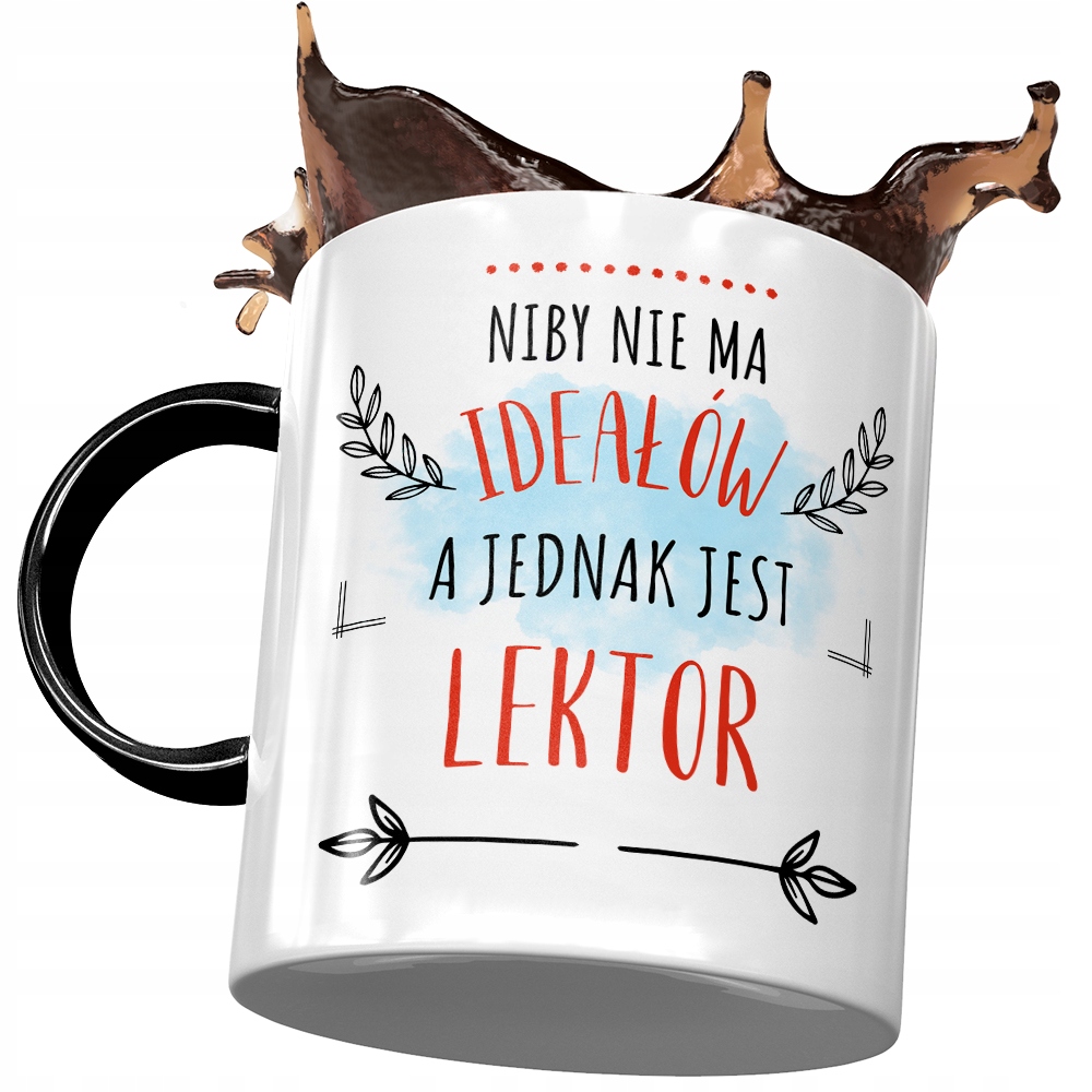 Kubek Czarny Dla Lektora Niby Nie Ma Ideałów Kubek Z Nadrukiem Ze Zdjęciem