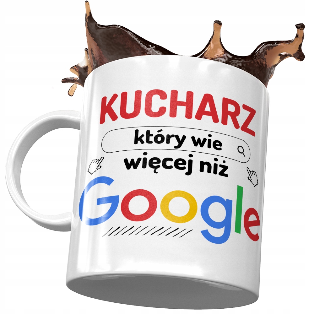 Kubek Dla Kucharza Który Wie Więcej Niż Google Z Nadrukiem Ze Zdjęciem