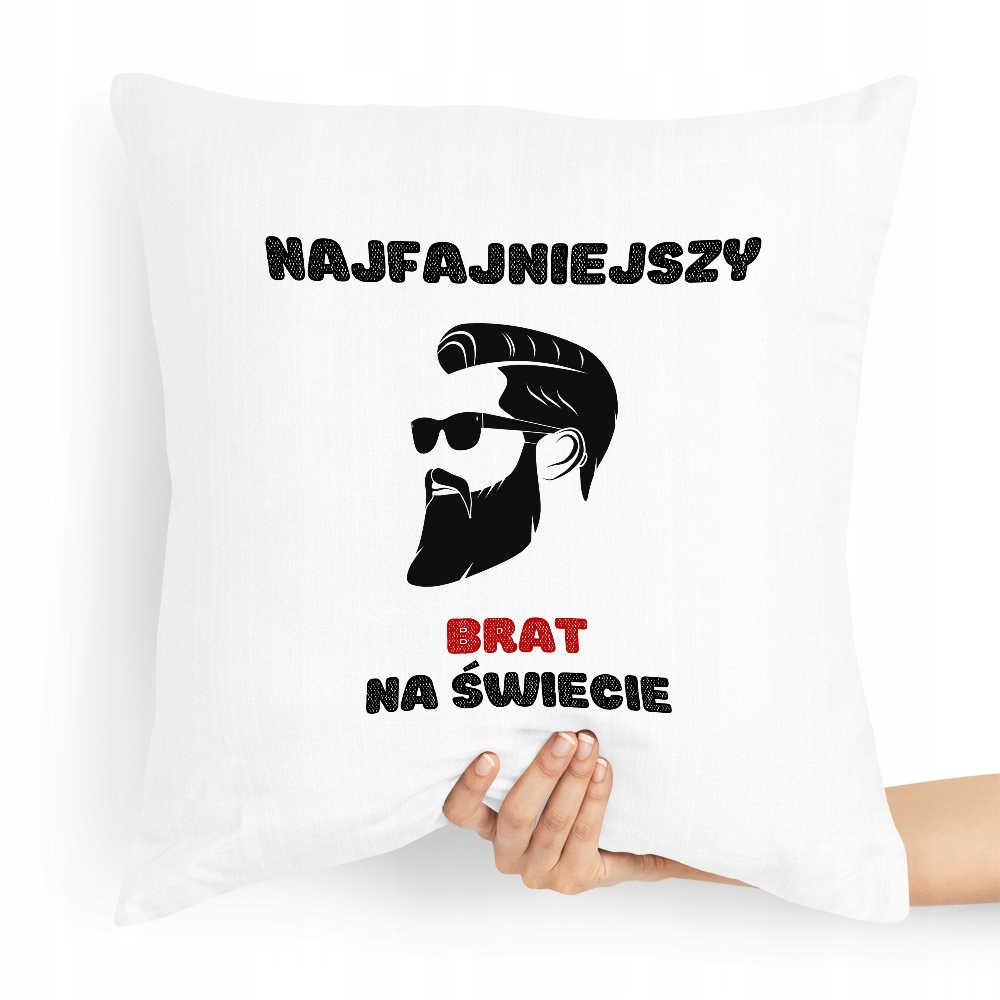 Poduszka Prezent Dla Brata Najfajniejszy Z Nadrukiem Ze Zdjęciem