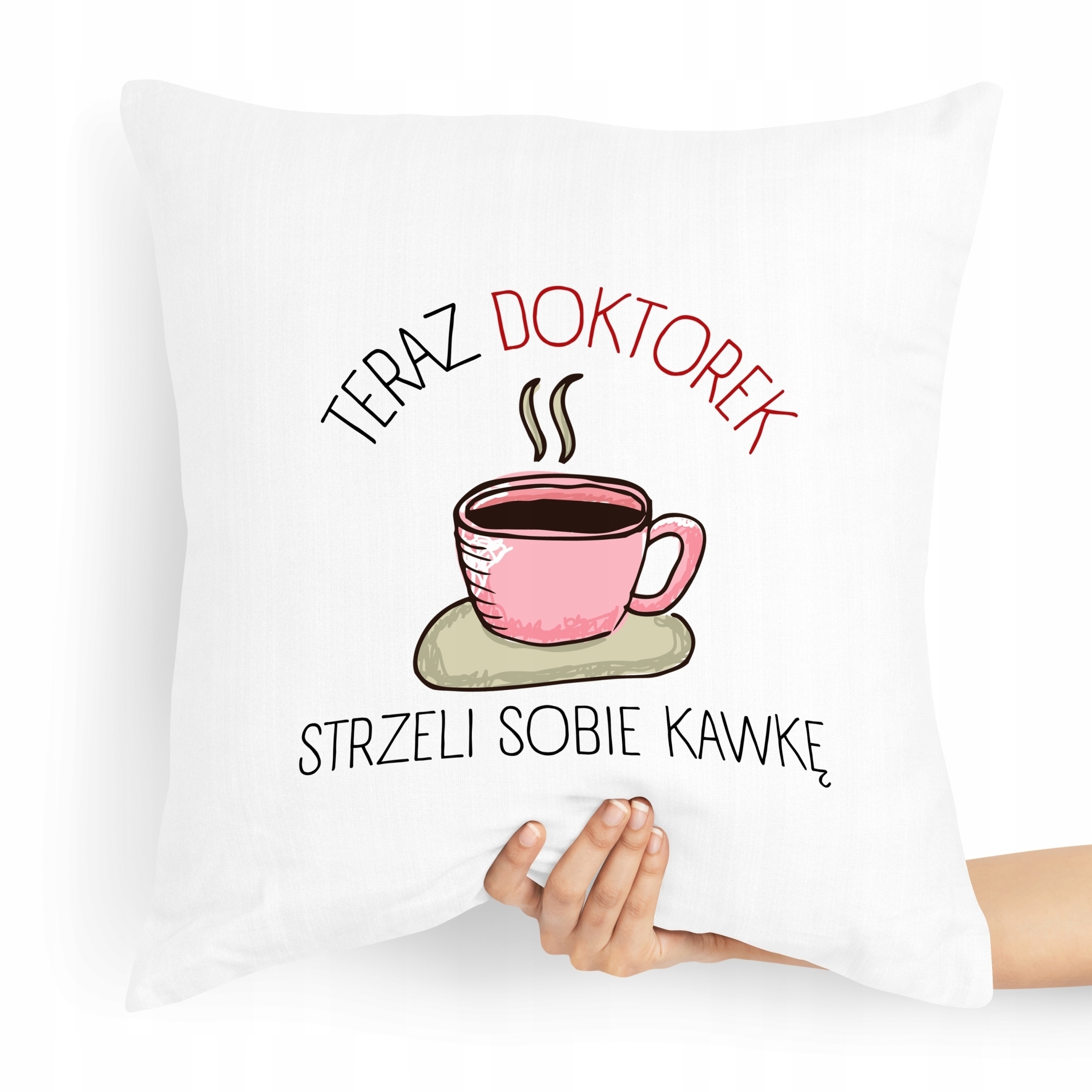 Poduszka Prezent Dla Doktora Strzeli Sobie Kawkę Z Nadrukiem Ze Zdjęciem