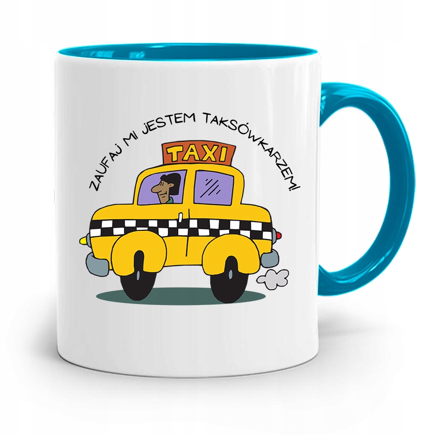 Kubek Błękitny Dla Taksówkarza Zaufaj Mi Jestem Z Nadrukiem Ze Zdjęciem