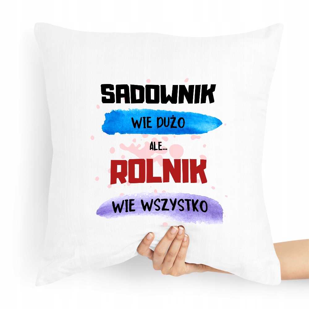 Poduszka Prezent Idealny Dla Rolnika Wie Wszystko Z Nadrukiem Ze Zdjęciem