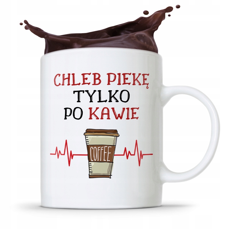 Kubek Prezent Dla Piekarza Tylko Po Kawie Z Nadrukiem Ze Zdjęciem