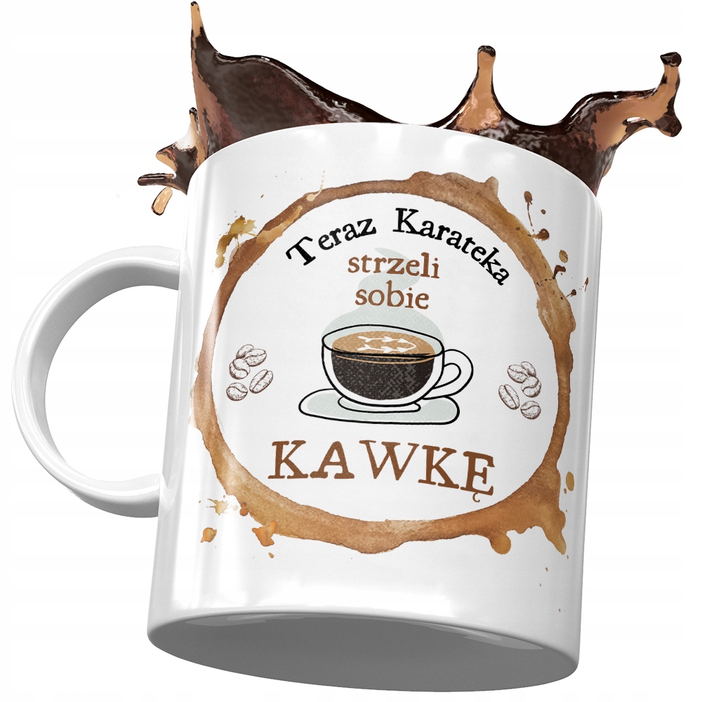 Kubek Dla Karateki Teraz Strzeli Sobie Kawkę Z Nadrukiem Ze Zdjęciem