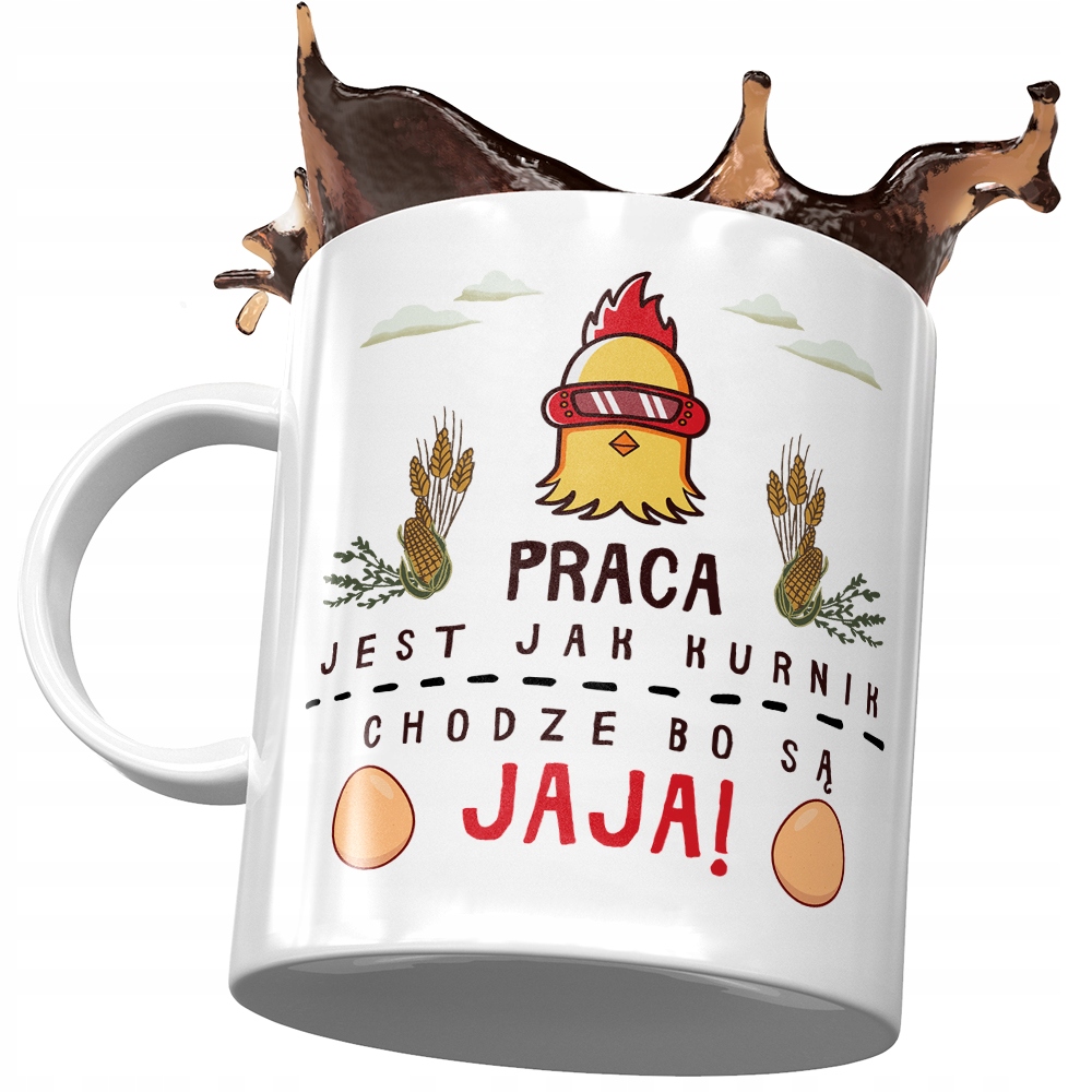 Kubek Śmieszny Zabawny Praca Jest Jak Kurnik Z Nadrukiem Ze Zdjęciem
