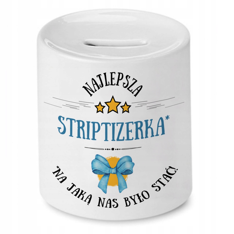 Skarbonka Dla Striptizerki Na Urodziny Na Prezent Z Nadrukiem Ze Zdjęciem