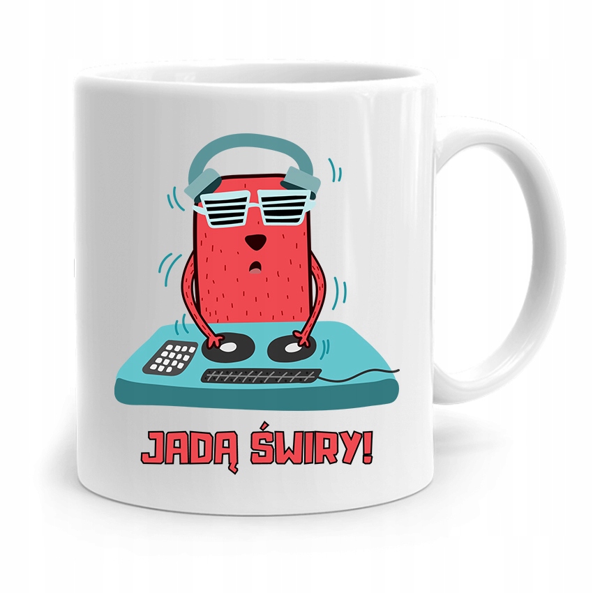 Dla Dja Muzyka Kubek Jadą Świry! Prezent Z Nadrukiem Ze Zdjęciem