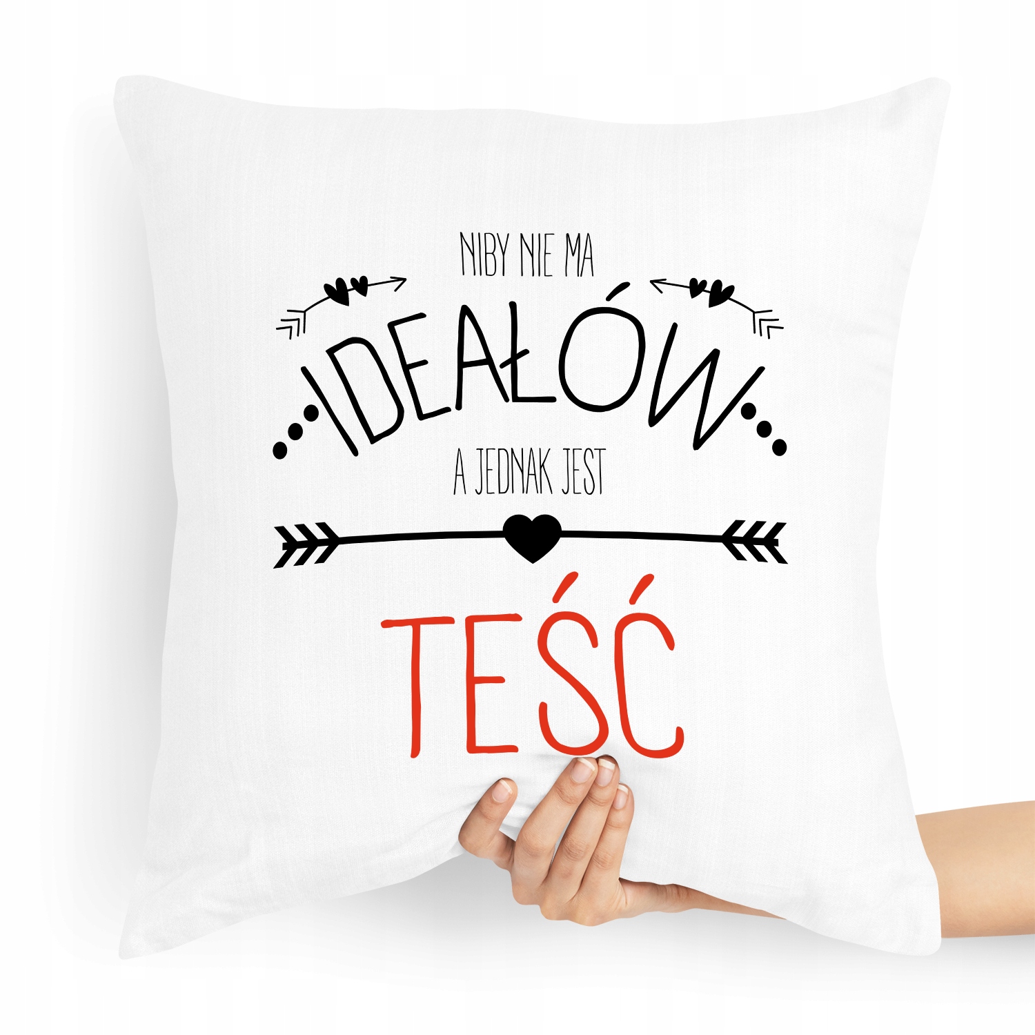 Poduszka Prezent Dla Teścia Niby Nie Ma Ideałów Z Nadrukiem Ze Zdjęciem