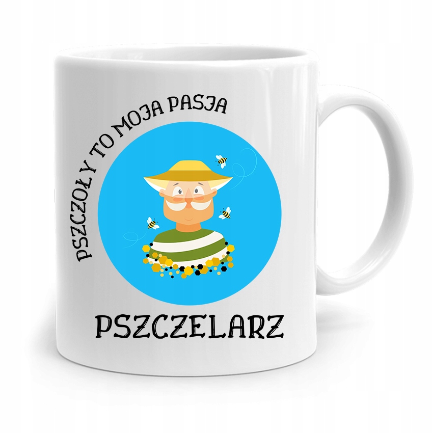 Kubek Prezent Dla Pszczelarza Pszczoły To Pasja Z Nadrukiem Ze Zdjęciem