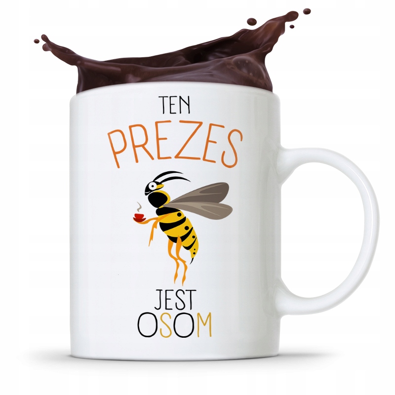 Dla Prezesa Viceprezesa Kubek Prezes Jest Osom Z Nadrukiem Ze Zdjęciem