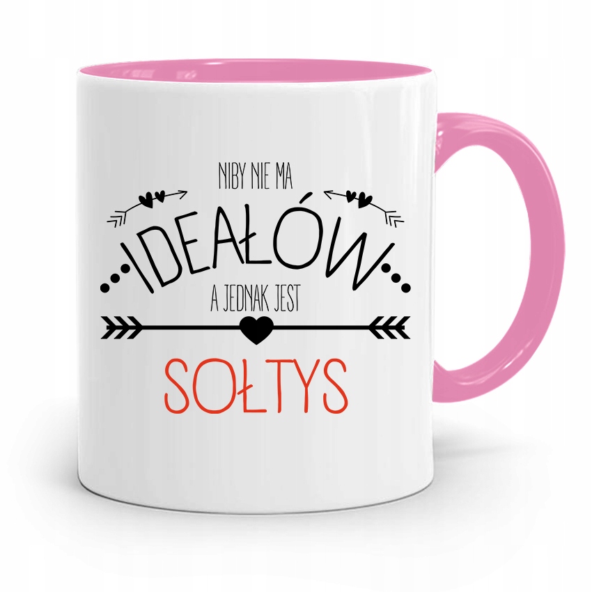 Dla Sołtysa Kubek Różowy Niby Nie Ma Ideałów Z Nadrukiem Ze Zdjęciem
