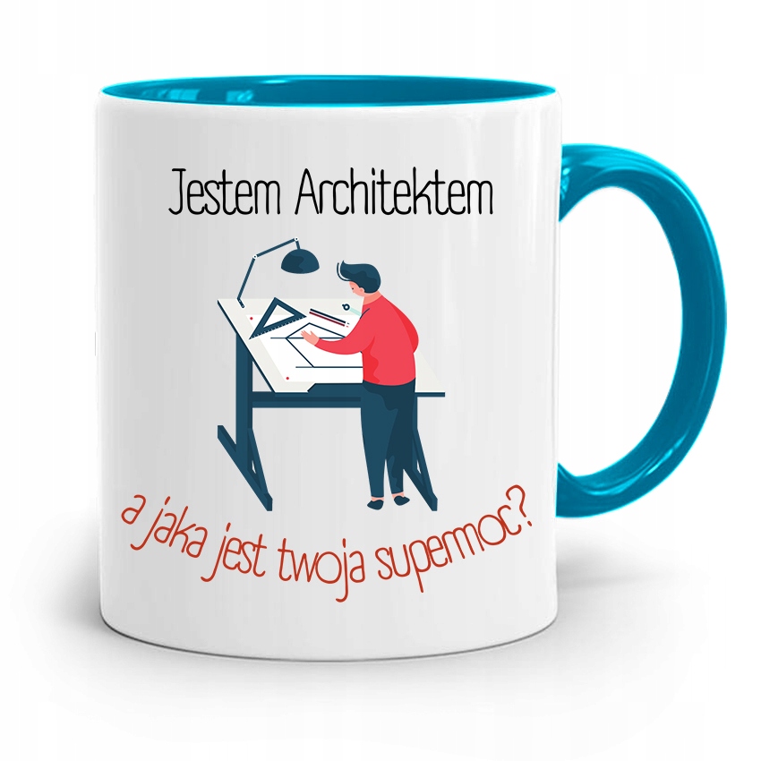 Kubek Błękitny Architekta Jestem Architektem Z Nadrukiem Ze Zdjęciem