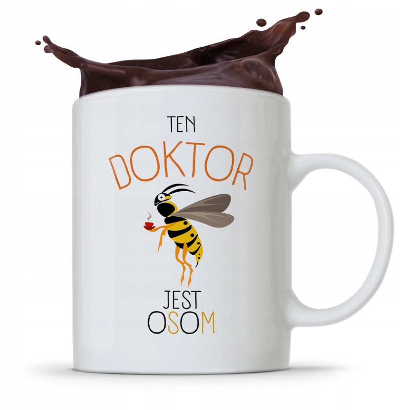 Kubek Dla Doktora Ten Doktor Jest Osom Z Nadrukiem Ze Zdjęciem