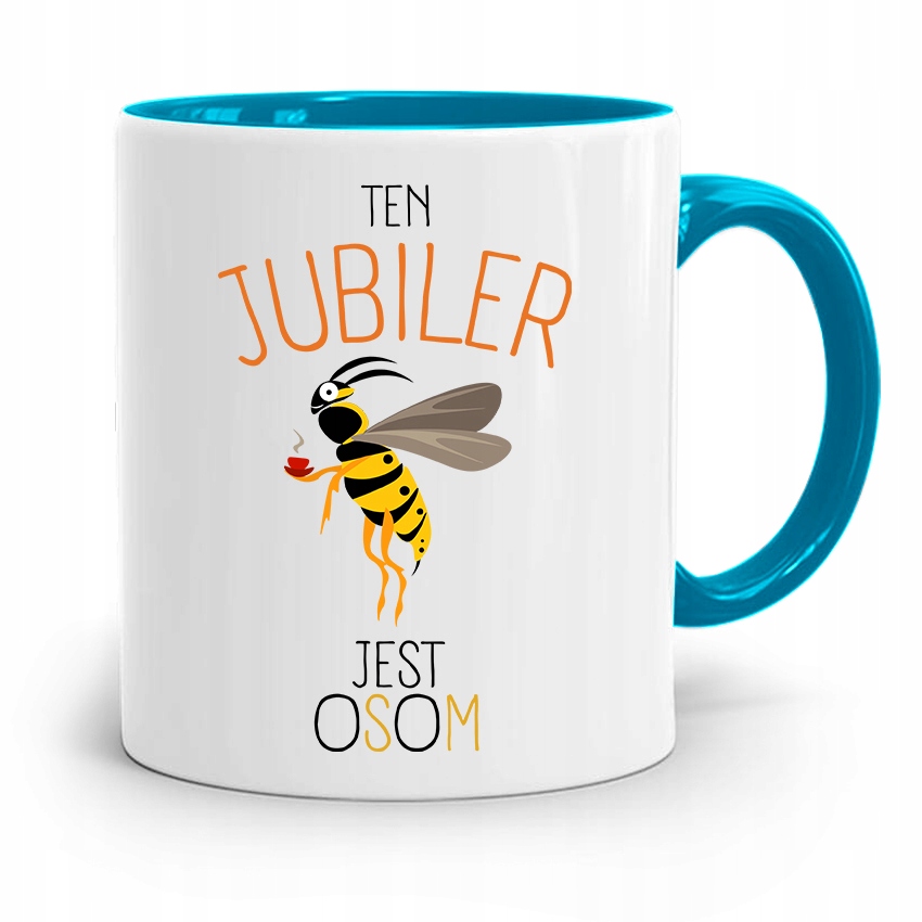 Dla Jubilera Kubek Błękitny Ten Jubiler Jest Osom Z Nadrukiem Ze Zdjęciem