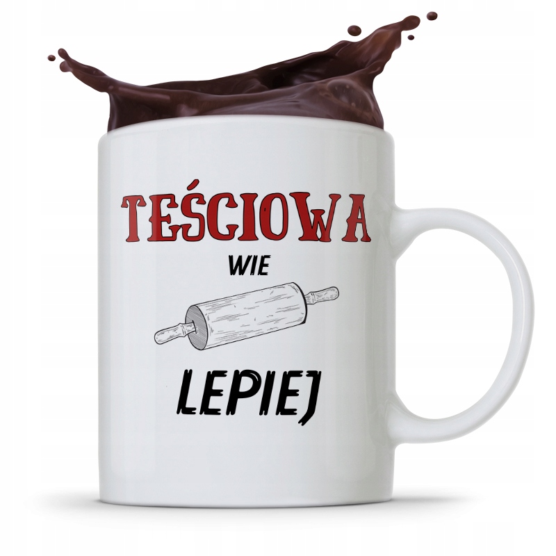 Kubek Prezent Dla Teściowej Wie Lepiej Prezent Z Nadrukiem Ze Zdjęciem