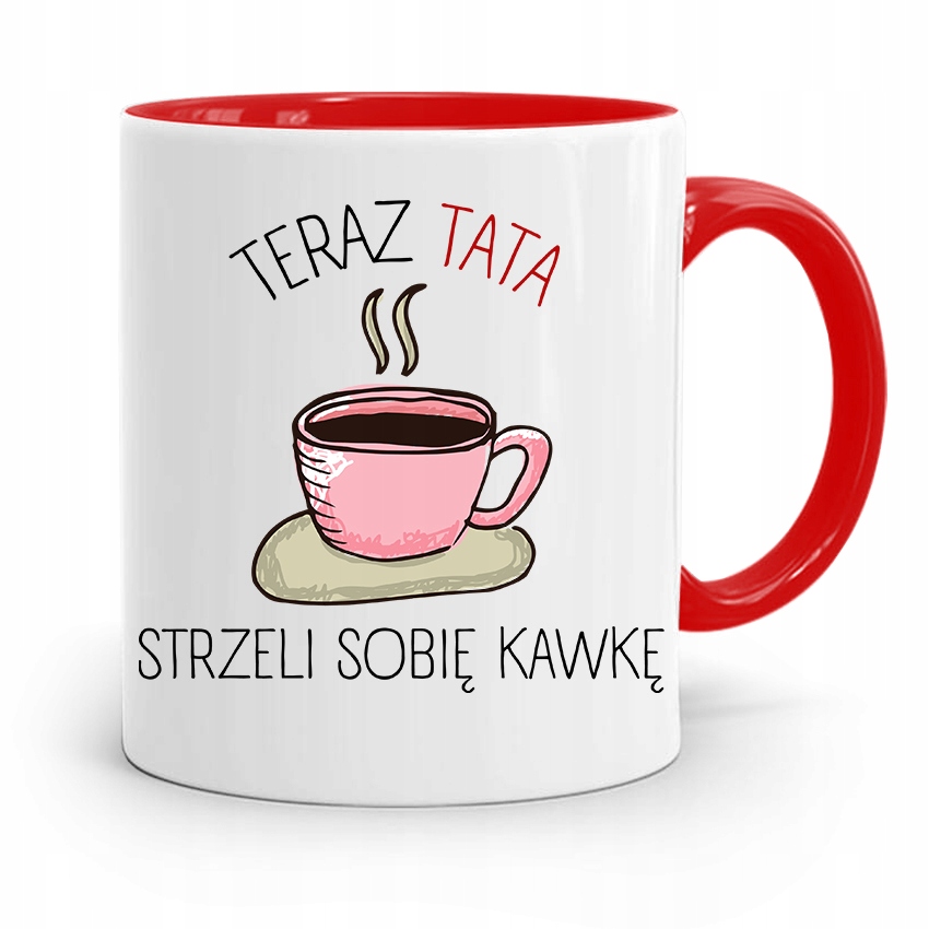 Kubek Czerwony Dla Taty Ojca Strzeli Sobie Kawkę Z Nadrukiem Ze Zdjęciem