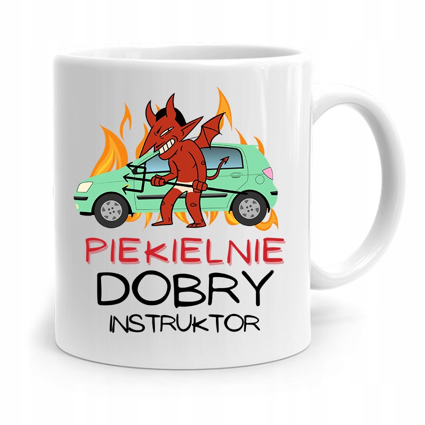 Dla Instruktora Kubek Prezent Piekielnie Dobry Z Nadrukiem Ze Zdjęciem