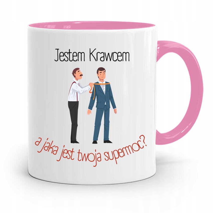 Kubek Różowy Krawca Krawcowej Jestem Krawcem Z Nadrukiem Ze Zdjęciem