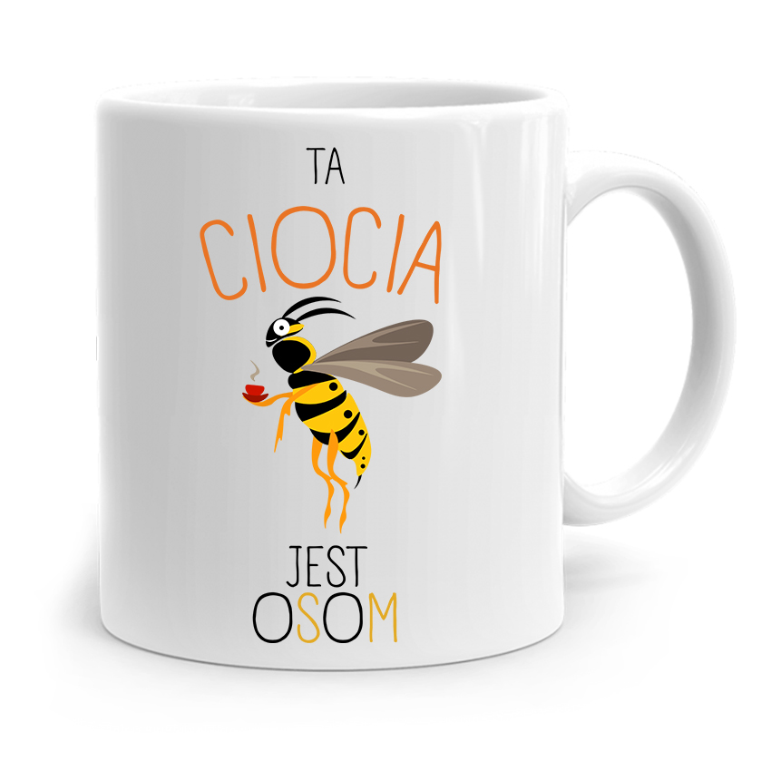 Kubek Prezent Dla Cioci Ciotki Ta Ciocia Jest Osom Z Nadrukiem Ze Zdjęciem